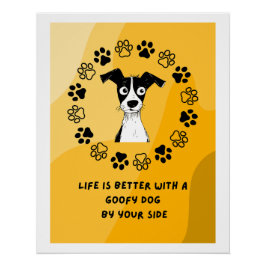 Goofy Dog Poster