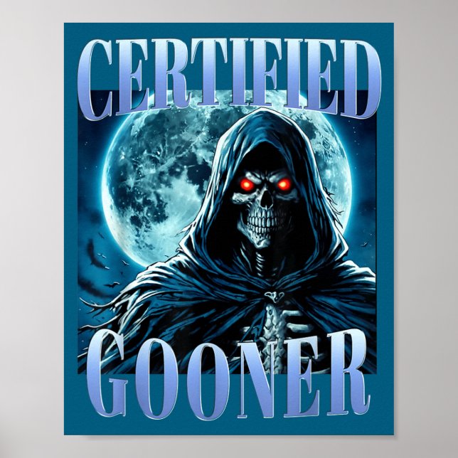 Goon Funny Gooning Meme Skeleton Certified Gooner  Poster (Vorne)