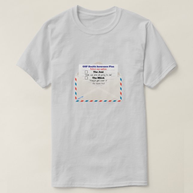 GOP-Krankenversicherungsplan - Ein MisterP-Shirt T-Shirt (Design vorne)