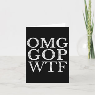 Gop Wtf Anti Trump Republikaner T Shirt Karte