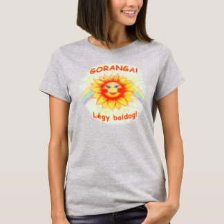 Goranga - Légy Boldog (Sei glücklich) T-Shirt