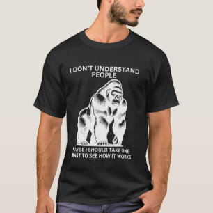 Gorilla Affe Missverstanden Lustig Sarkastisch Aff T-Shirt