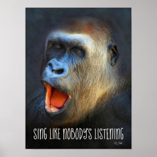 Gorilla Singing Inspiration Art Poster