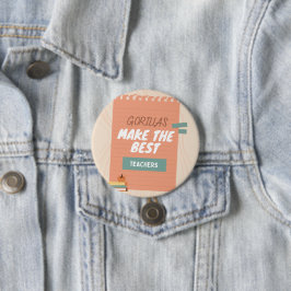 Gorillas machen die besten Lehrer Button