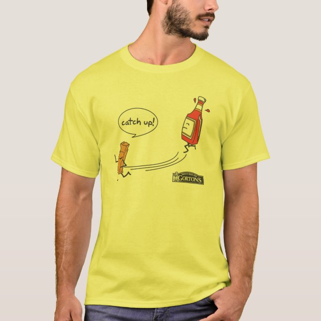 Gortons holen auf! T - Shirt (Vorderseite)
