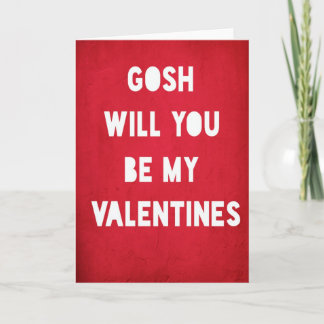 Gosh, sei meine Valentinstag-Karte Feiertagskarte