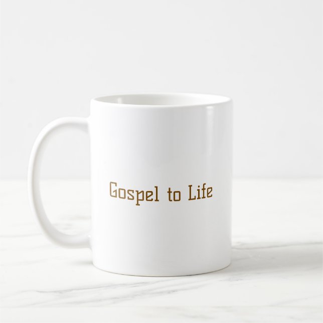 Gospel to Life Mug Kaffeetasse (Links)