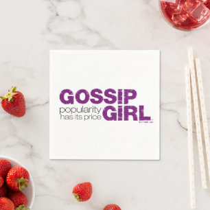 Gossip Girl - Beliebtheit hat ihren Preis Serviette