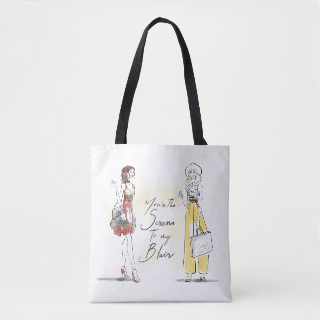 Gossip Girl - Du bist die Serena zu meinem Blair Tasche (Vorderseite)