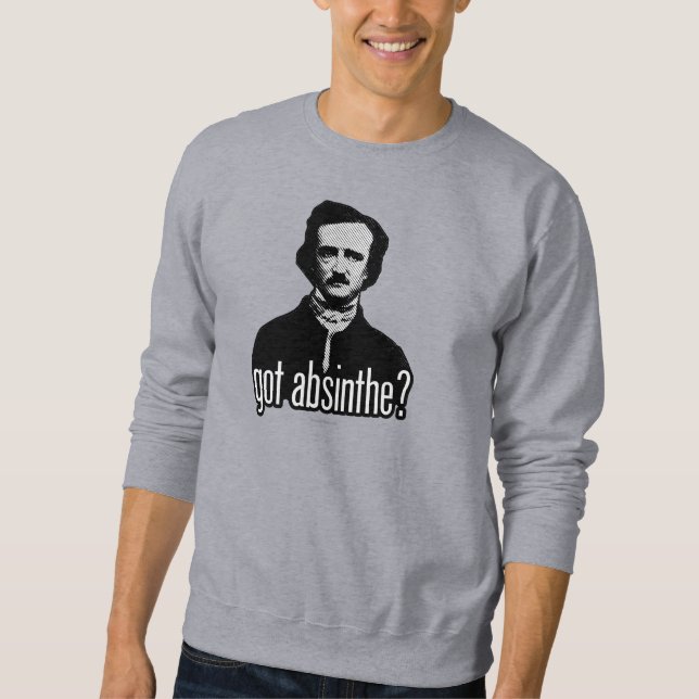 got Absinthe? Sweatshirt (Vorderseite)
