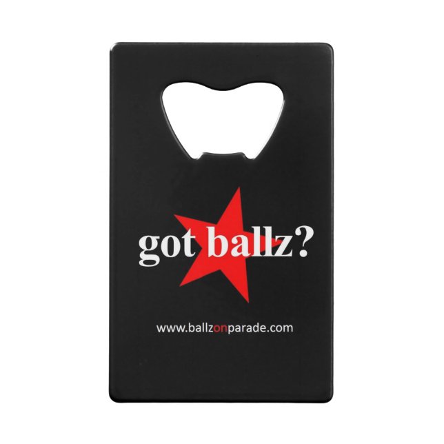 Got Ballz? Geldbörsen-Flaschen-Öffner Kreditkartenflaschenöffner (Vorderseite)