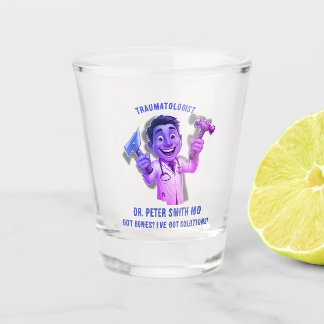 Got bones? I’ve got solutions doctor traumatologis Schnapsglas (Vorderseite)