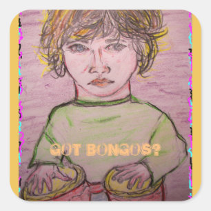 got Bongos? Quadratischer Aufkleber