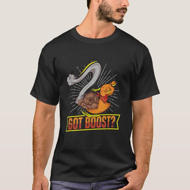 Got boost Quote for a Snail Car Racer T-Shirt (Vorderseite)