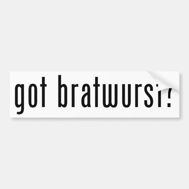 got Bratwurst? Autoaufkleber (Vorne)
