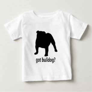 Got Bulldog Baby T-shirt