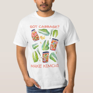 Got Cabbage? Machen Sie Kimchi Fun Gewürztes T-Shi T-Shirt