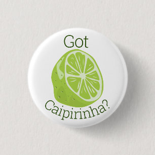 Got Caipirinha? Classic Round Sticker Button