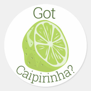Got Caipirinha? Runder Aufkleber