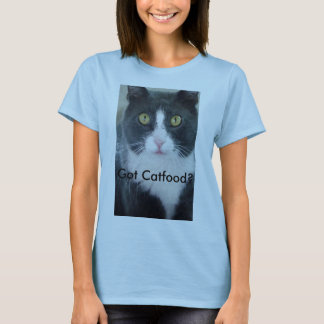 Got Catfood? T-Shirt