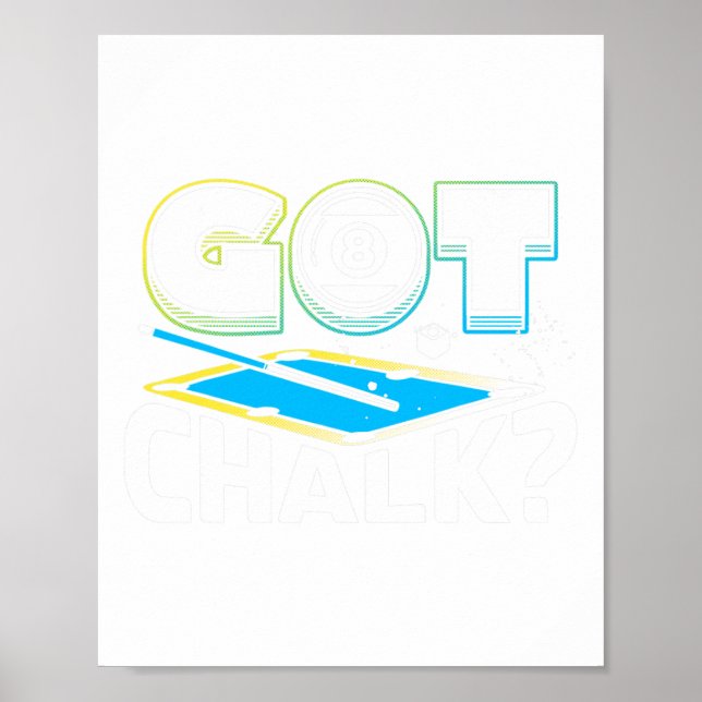 Got Chalk Pool Billiard Player Funny 2 Poster (Vorne)