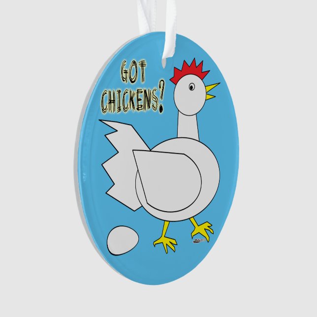 Got Chickens? Ornament (Vorderseite)