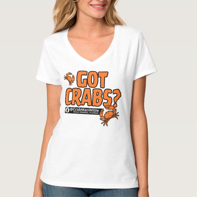 "Got Crabs?" - CrabManWillie Women's V Neck Tee (Vorderseite)