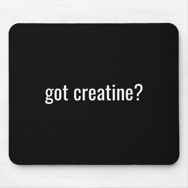 Got Creatine Funny Creatine Bodybuilding  Mousepad (Vorne)