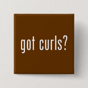 Got Curls? Button