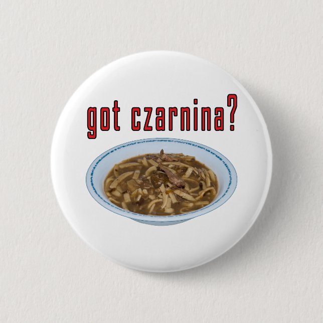 Got Czarnina? Suppe Button (Vorderseite)