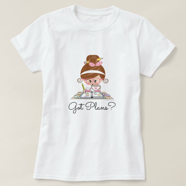 Got das brünette Plan-Planer-Mädchen T-Shirt (Design vorne)