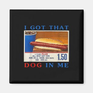 Got, dass Hund in mir Funny Hotdogs Combo 4. Juli Magnet