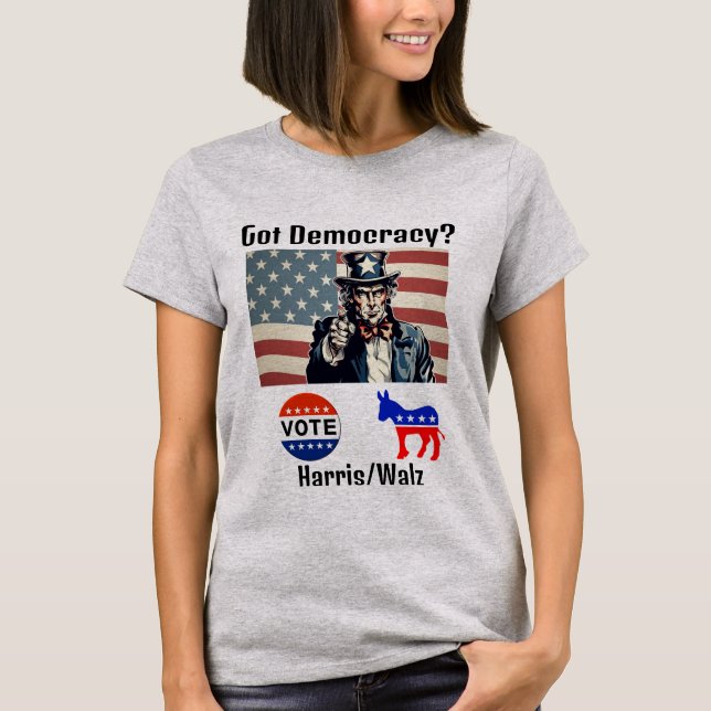 Got Demokratie? T-Shirt (Vorderseite)