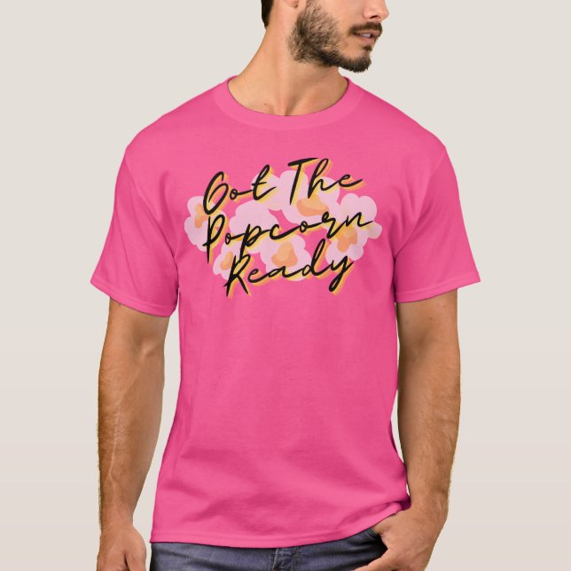Got des Popcorn fertig T-Shirt (Vorderseite)