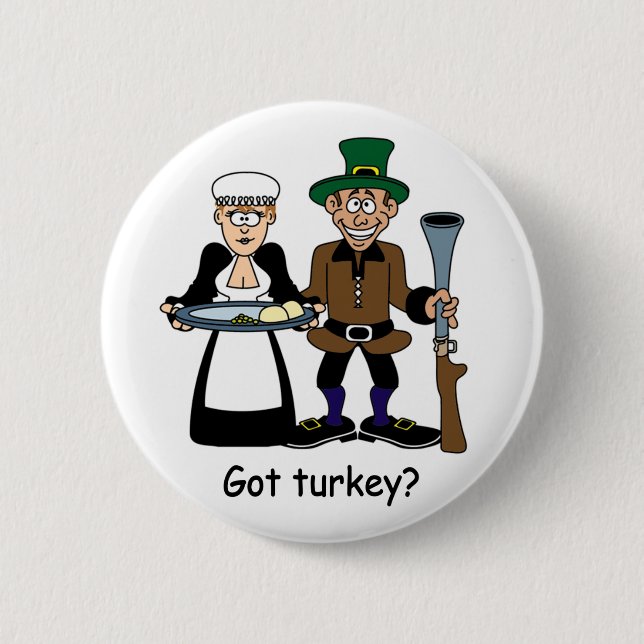 Got die Türkei? Erntedankknopf Button (Vorderseite)