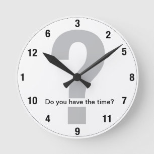 Got die Zeit? Runde Wanduhr