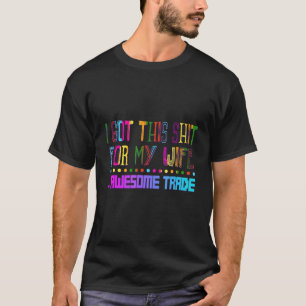 Got dies für Ehefrau Phantastischen Handel Sarcast T-Shirt