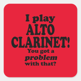 Got ein Problem mit diesem Alto-Klarinette-Quadrat Quadratischer Aufkleber