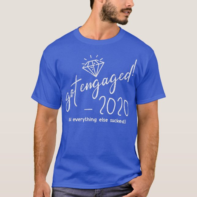 GOT ENGAGED 2020 GROOM FLANSCH TO BE ENGAGEMENT T-Shirt (Vorderseite)