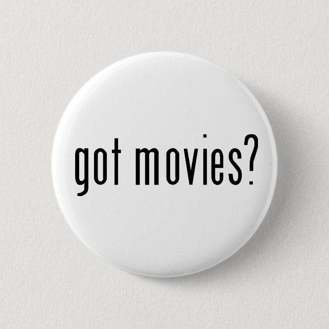 got Filme? Button (Vorderseite)