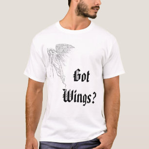 Got Flügel? T-Shirt