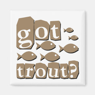 Got Forelle? Magnet