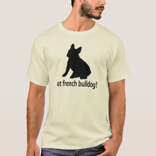 Got französische Bulldogge T-Shirt