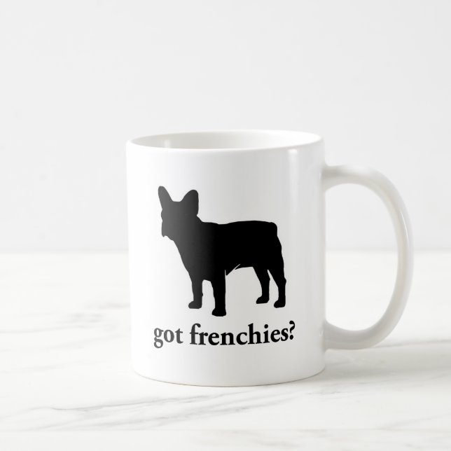 got Frenchies? Kaffeetasse (Rechts)