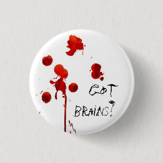 Got Gehirne? Zombie-inspiriertes Button