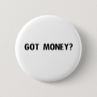 got Geld? Button