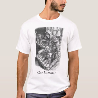 Got Gerüchte? T-Shirt