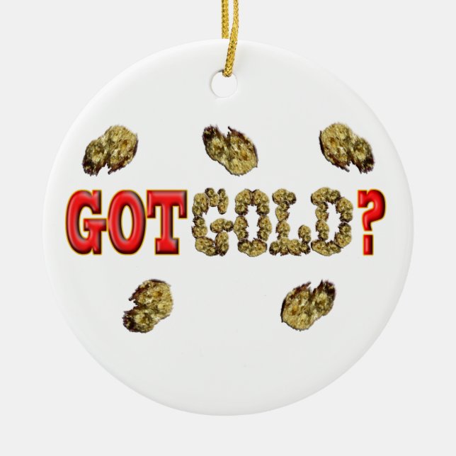 GOT GOLD? KERAMIKORNAMENT (Vorne)