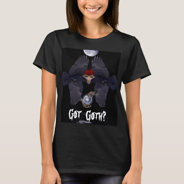 GOT GOTH? Dark Raven Woman Fantasy Halloween Art T-Shirt (Vorderseite)