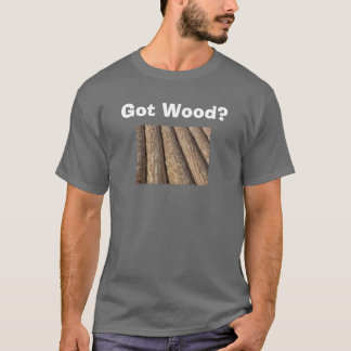 Got Holz? - Besonders angefertigt T-Shirt
